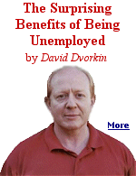Author David Dvorkin has figured-out there are some benefits to being unemployed.